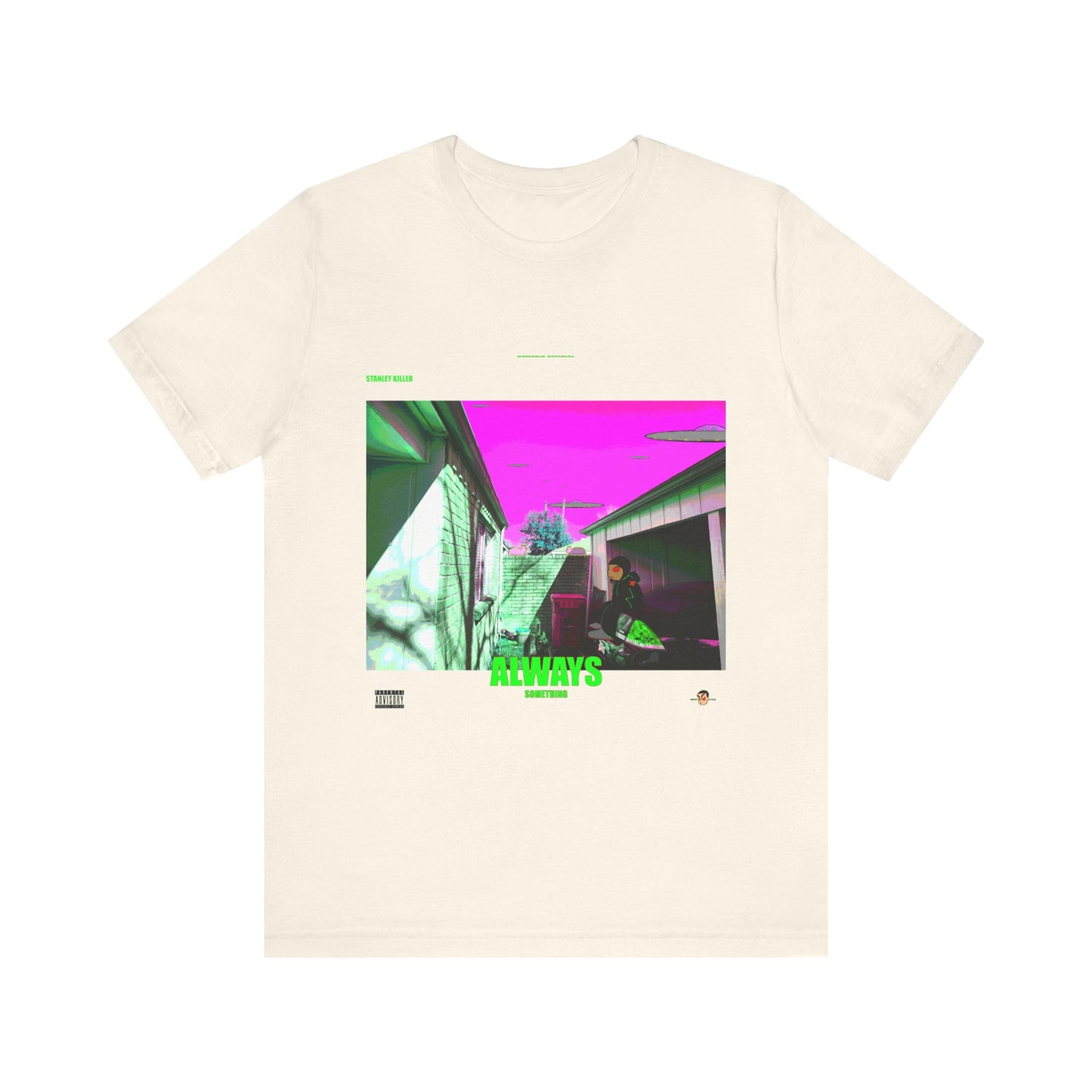 ALWAYS SOMETHING TEE #1