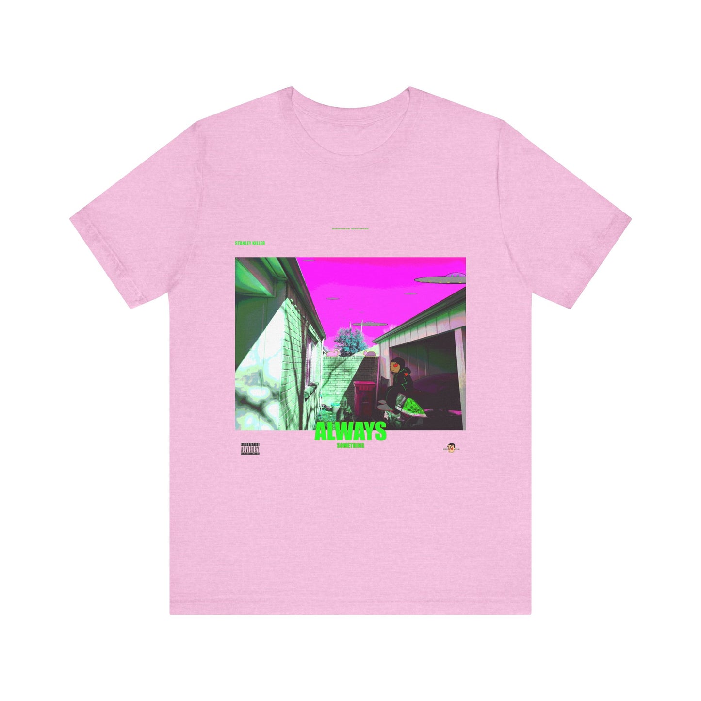 ALWAYS SOMETHING TEE #1