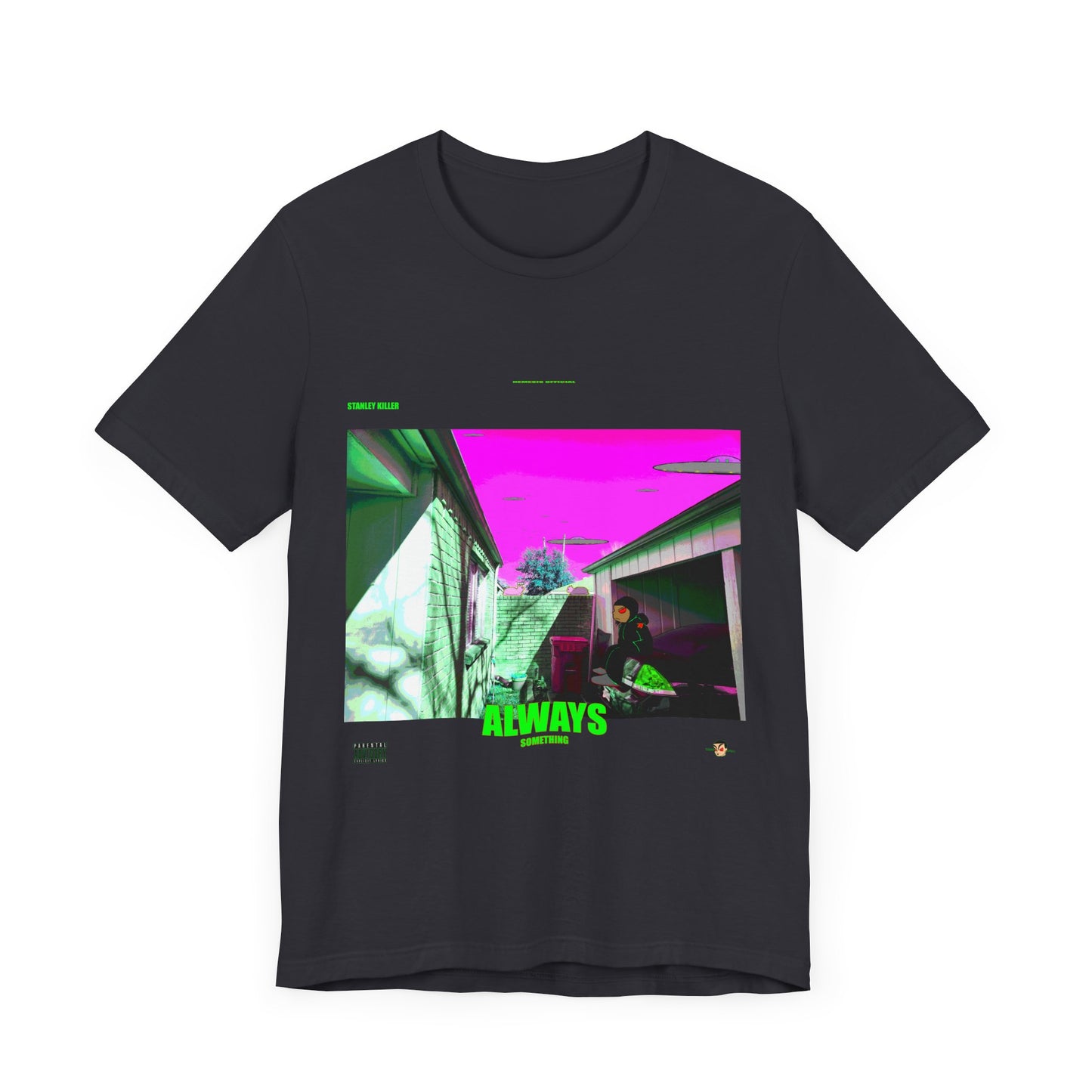 ALWAYS SOMETHING TEE #1